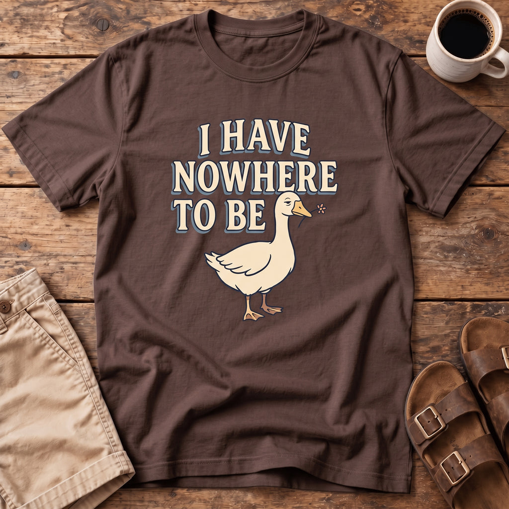 Nowhere to Be Duck T-Shirt