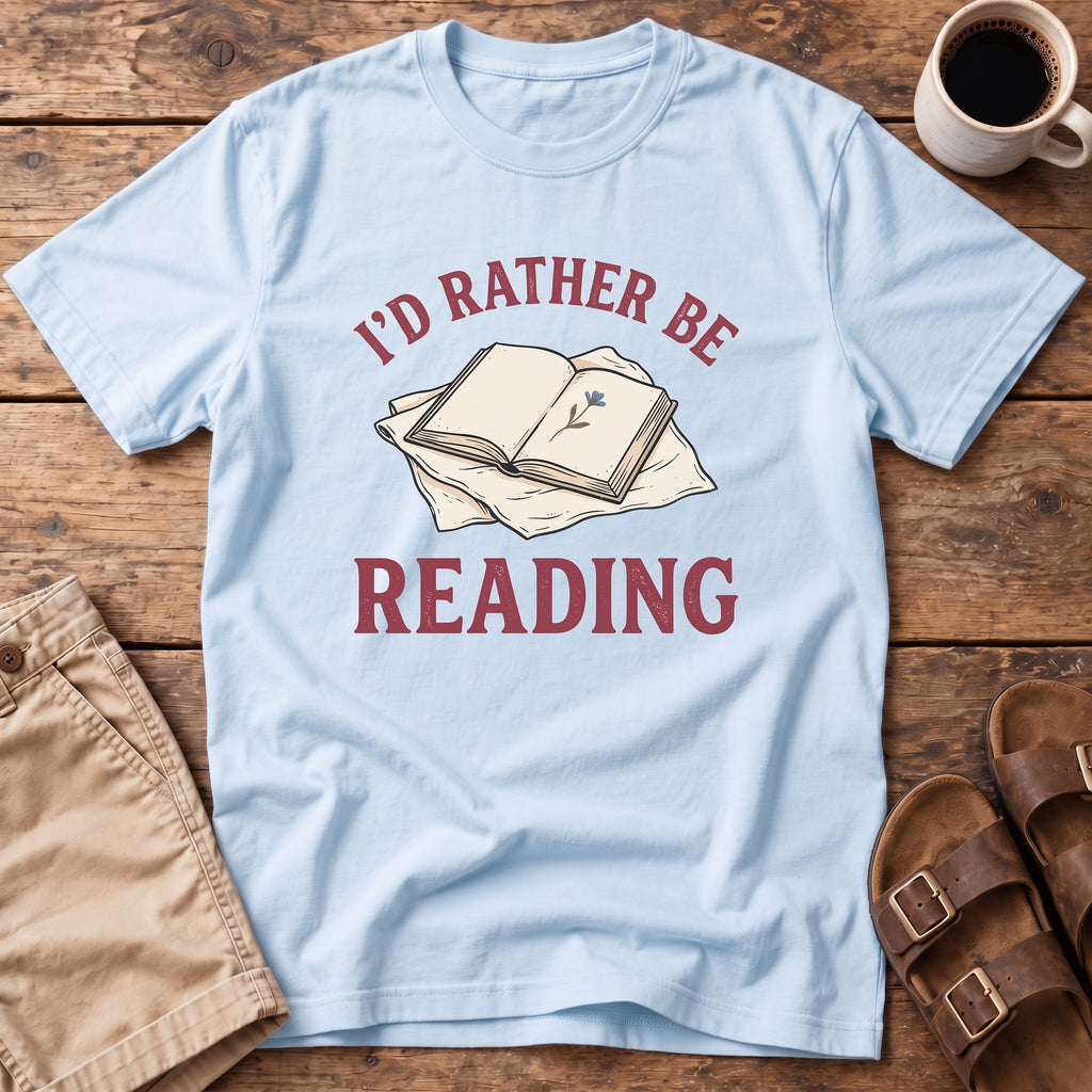 I'd Rather Be Reading T-Shirt