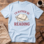 I'd Rather Be Reading T-Shirt