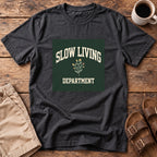 Slow Living Department T-Shirt