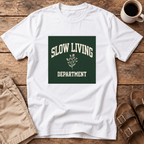 Slow Living Department T-Shirt
