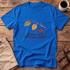 Nothing Lasts Everything Changes T-Shirt