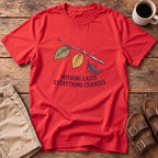 Nothing Lasts Everything Changes T-Shirt